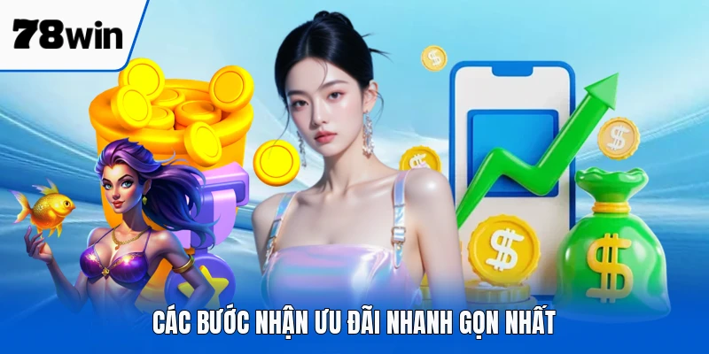 Các bước nhận ưu đãi nhanh gọn nhất